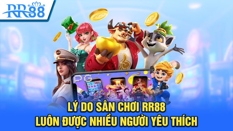 Lý do sân chơi luôn được nhiều người yêu thích