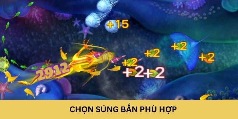 Chọn súng bắn phù hợp