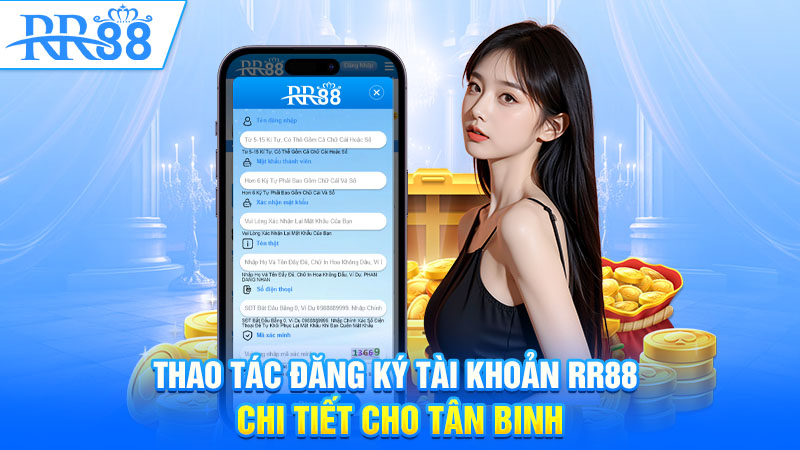 Thao tác đăng ký tài khoản RR88 chi tiết cho tân binh